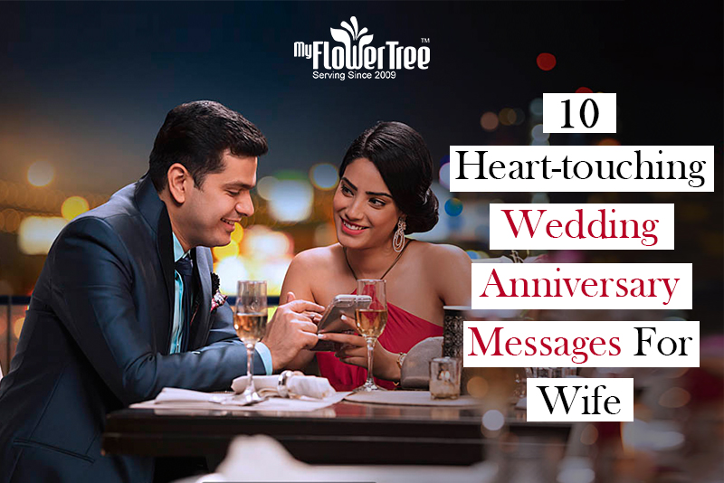 10 Heart-touching Wedding Anniversary 