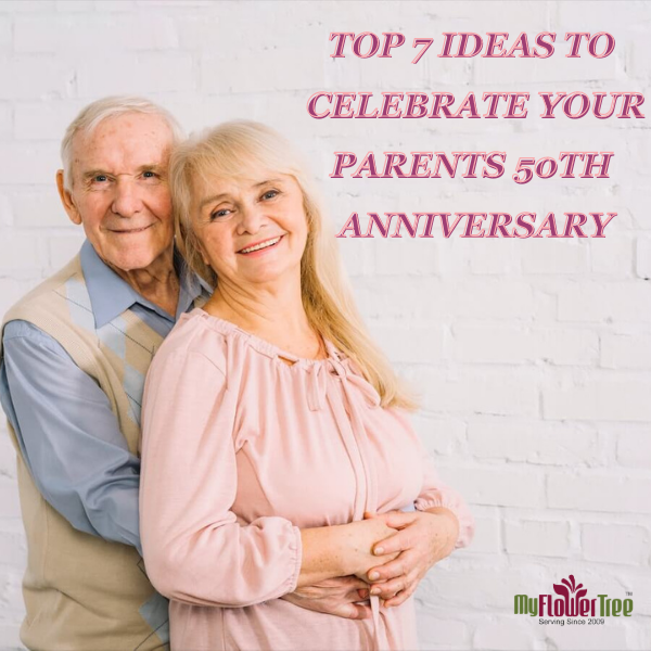 Top 7 ideas to celebrate parents anniversary