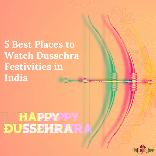 5 Best Places to Watch Dussehra Festivities in India