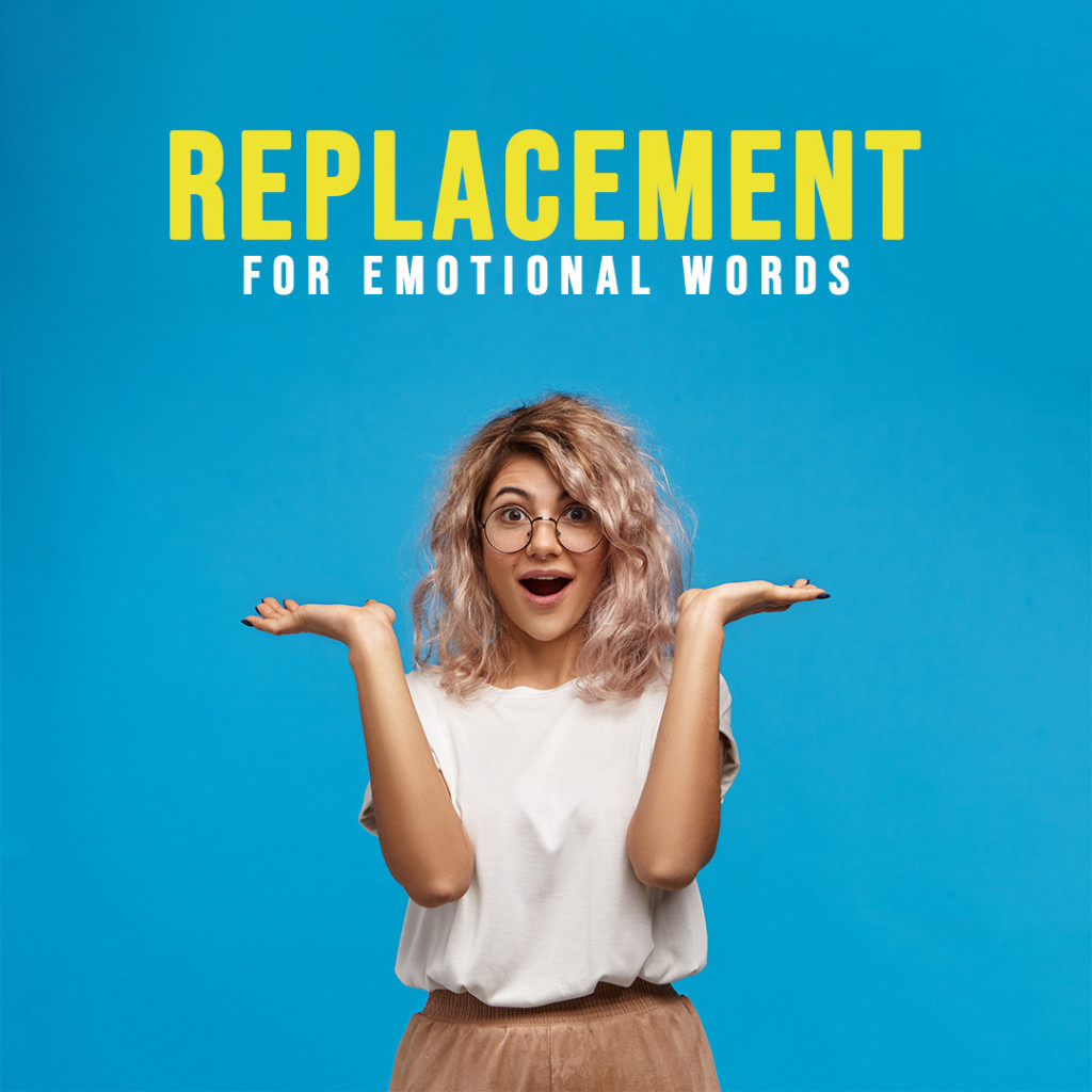 Replacement for emotional words