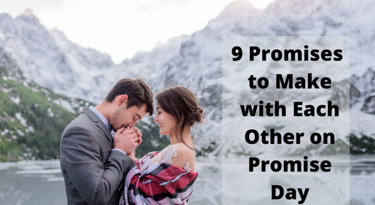 9 Promises to Make with Each Other on Promise Day