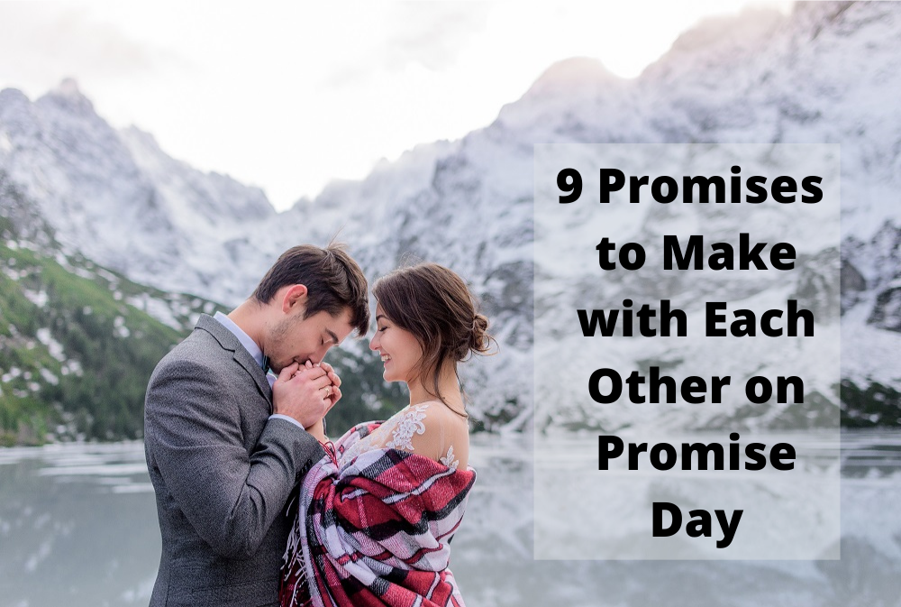 9 Promises to Make with Each Other on Promise Day