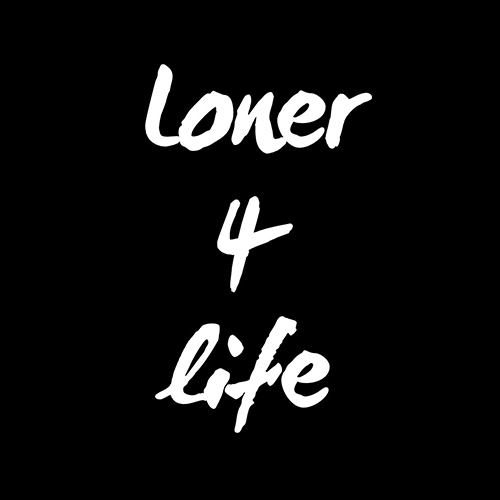 Loners For Life