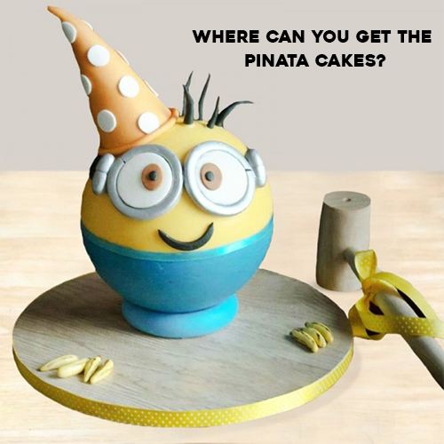 Where Can You Get The Pinata Cakes