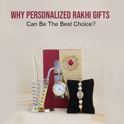 Why Personalized Rakhi Gifts Can Be The Best Choice