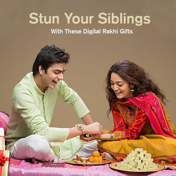 Stun Your Siblings With These Digital Rakhi Gifts