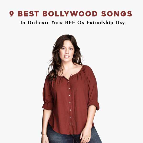 9 Best Bollywood Songs To Dedicate Your BFF On Friendship Day