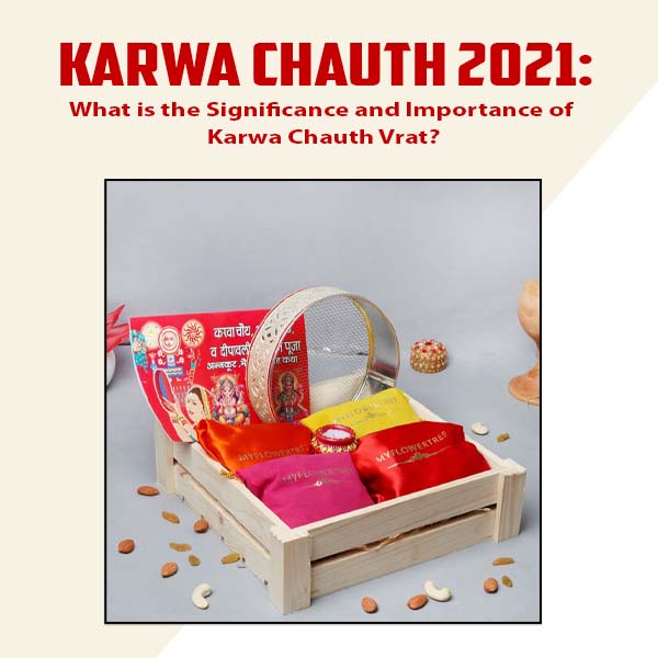 What is the Significance and Importance of Karwa Chauth Vrat