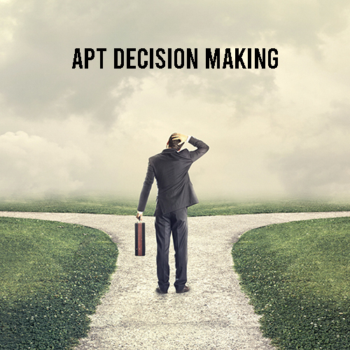 Apt Decision Making