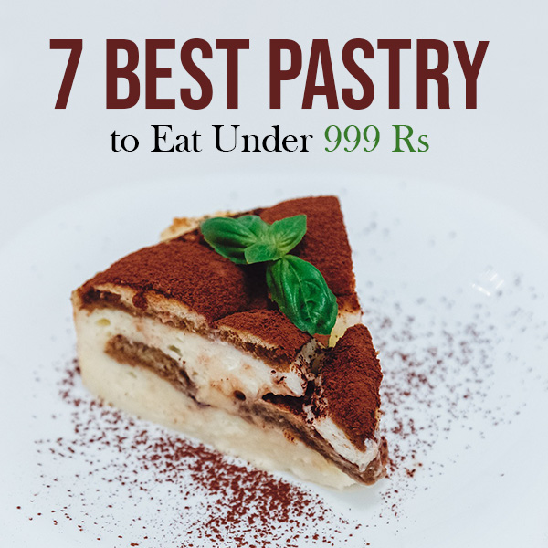 Pastry to Eat Under 999 Rs Feature imge