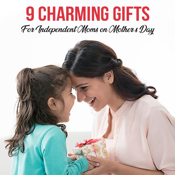 For-Independent-Moms-on-Mother's-Day