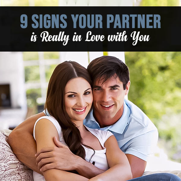 9-Signs-Your-Partner-is-Really-in-Love-with-You