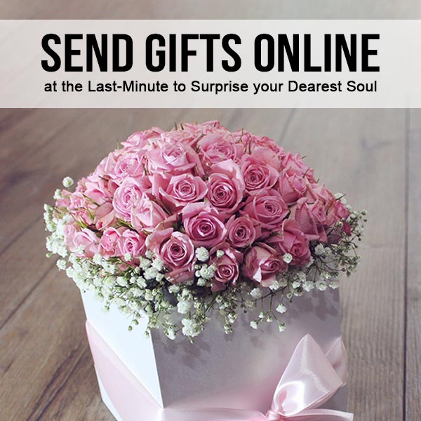 Send-Gifts-Online-at-the-Last-Minute-to-Surprise-your-Dearest-Soul