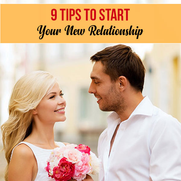 9-Tips-to-Start-Your-New-Relationship