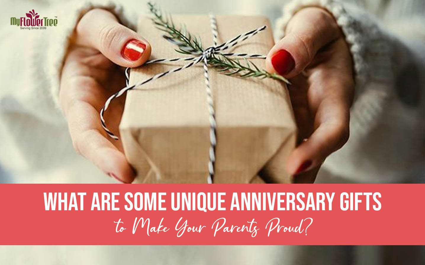 What are Some Unique Anniversary Gifts to Make Your Parents Proud