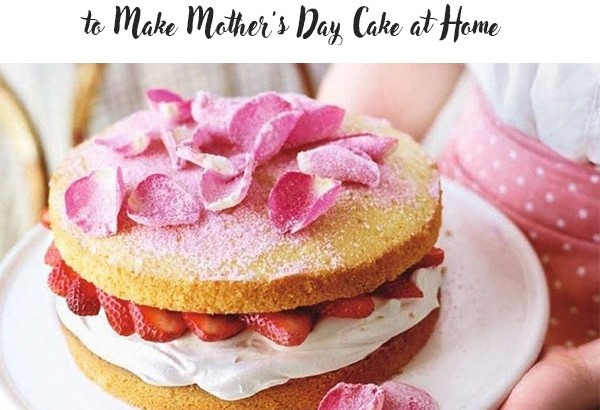 Mother's Day Cake Ideas