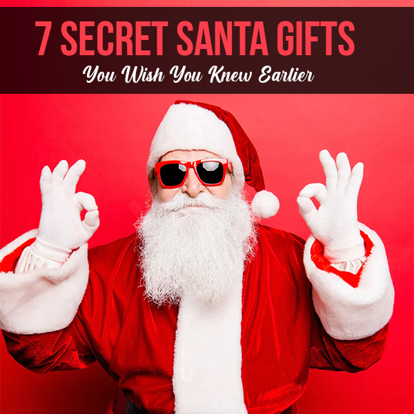 7-Secret-Santa-Gifts-You-Wish-You-Knew-Earlier