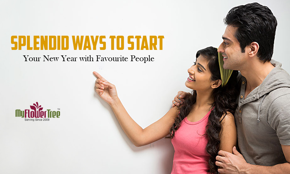 Splendid Ways to Start Your New Year with Favourite People