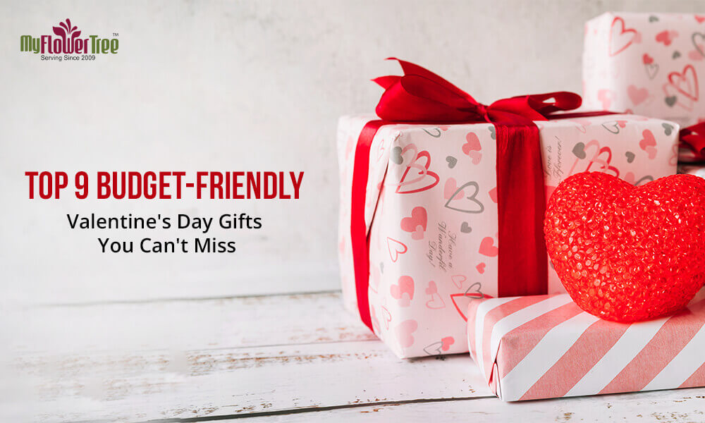 Top 9 Budget-Friendly Valentine's Day Gifts You Can't Miss