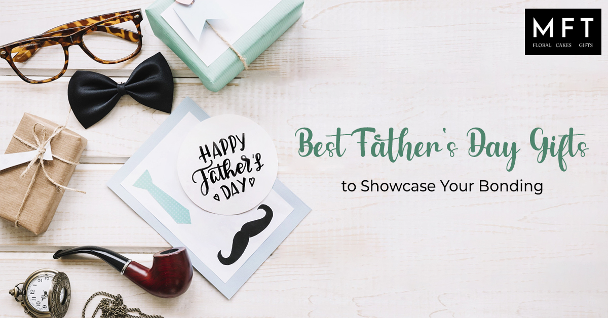 Best father's day gifts to showcase your