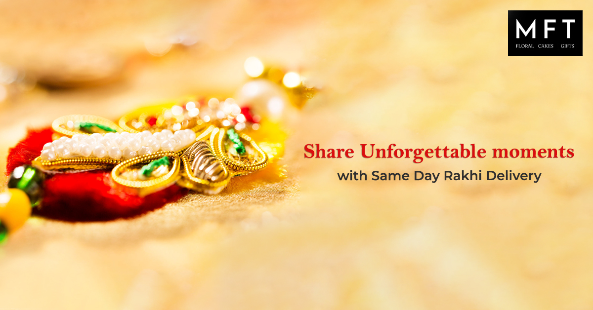 Share Unforgettable moments with Same Day Rakhi Delivery