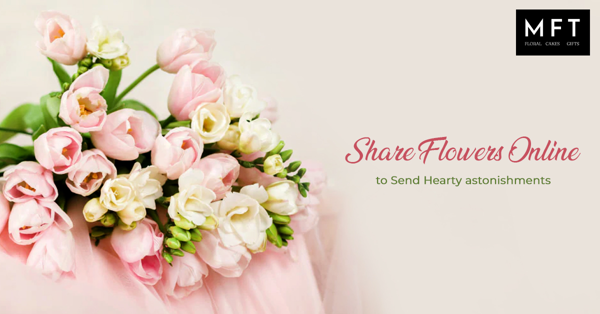 Share Flowers Online to send hearty astonishment