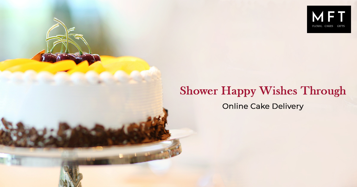 Shower happy wishes through online cake delivery