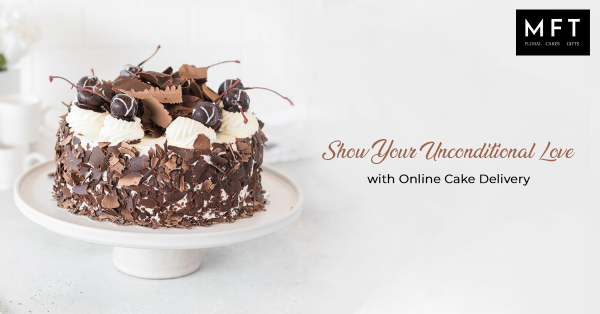 Show your unconditional love with online cake delivery