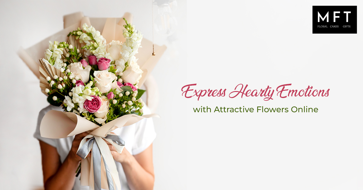 Express hearty emotions with attractive Flowers Online