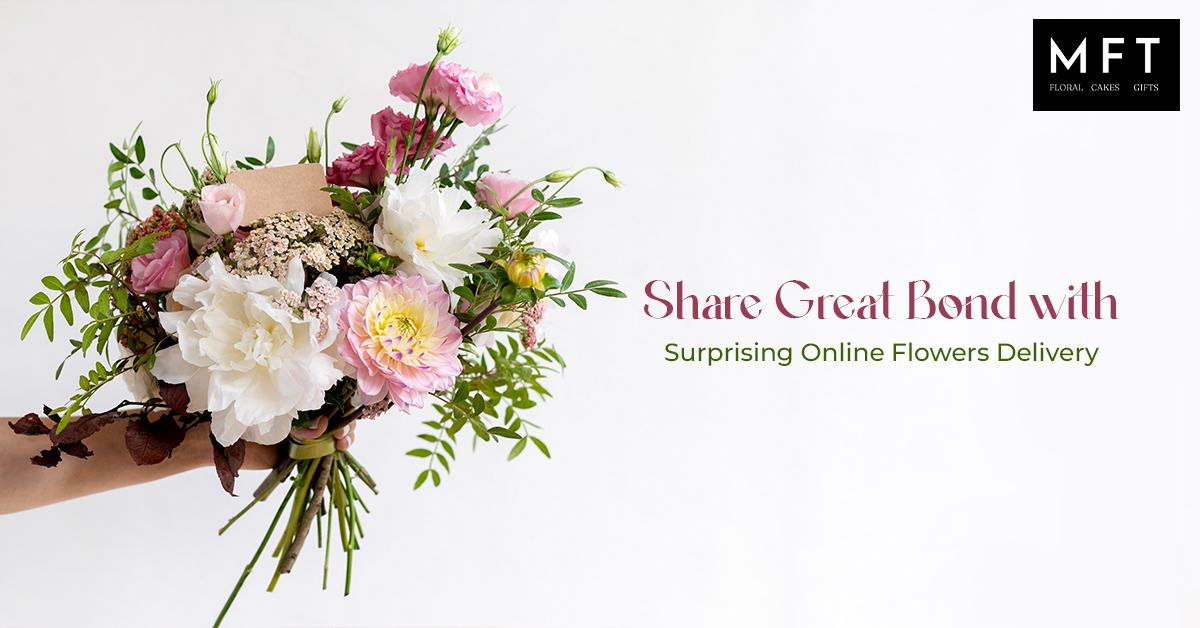 Share great bond with surprising Online Flowers Delivery