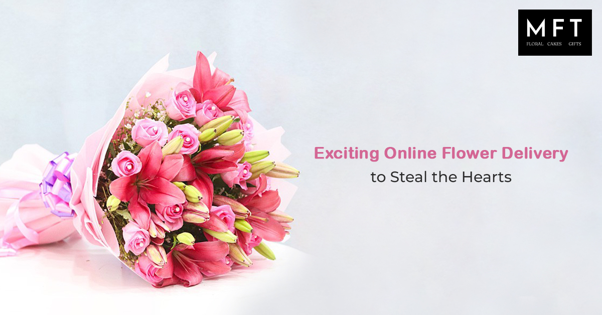 Exciting Online Flower Delivery to steal the hearts