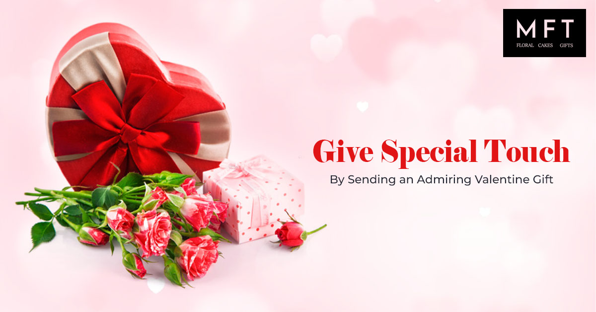 Give Special Touch By Sending an Admiring Valentine Gift