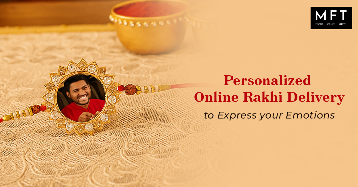Personalized online rakhi delivery to express your emotions