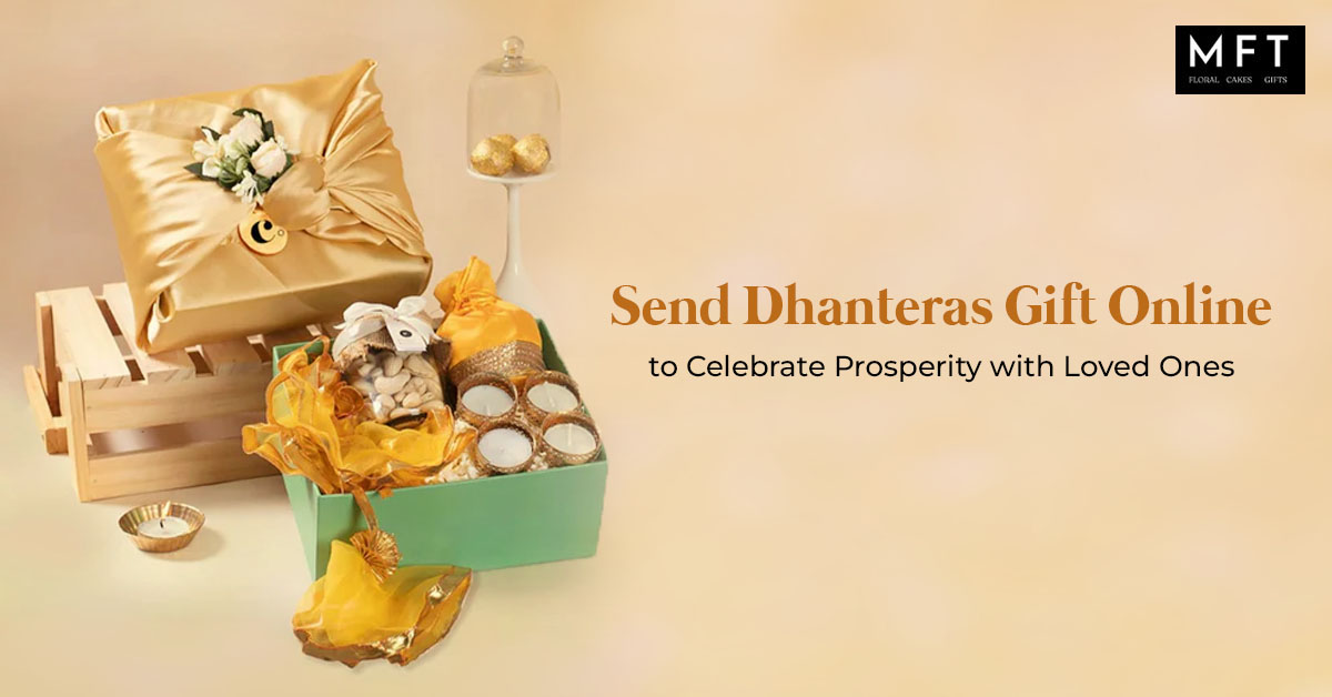 Send Dhanteras Gift Online to Celebrate Prosperity with Loved Ones