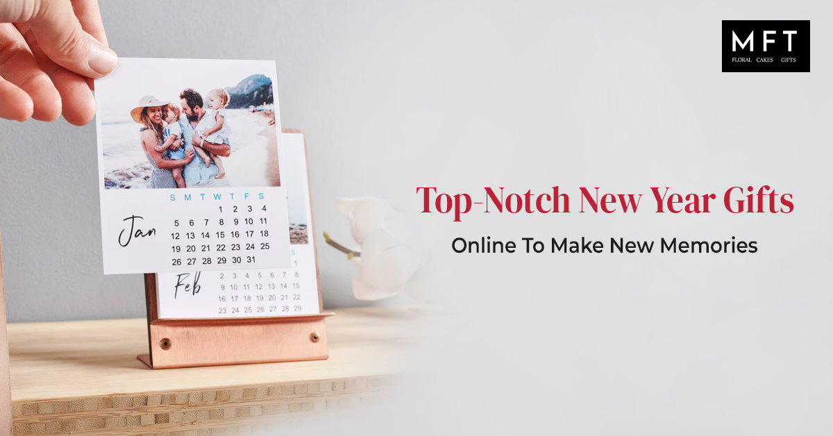 Top-Notch-New-Year-Gifts-Online-To-Make-New-Memories