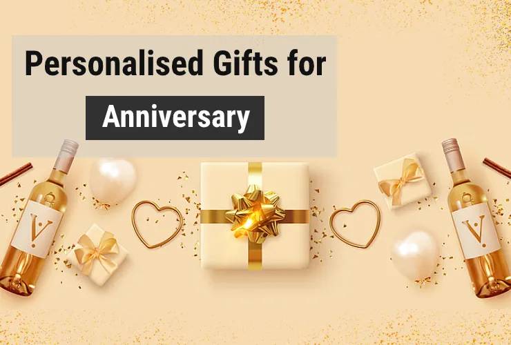 PERSONALISED GIFTS FOR ANNIVERSARY