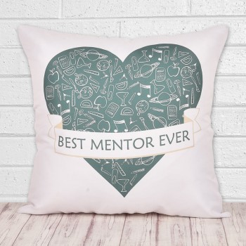 Best Mentor Ever Printed Cushion