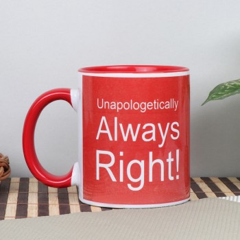 Always Right Printed Quote Red Handle Ceramic Mug