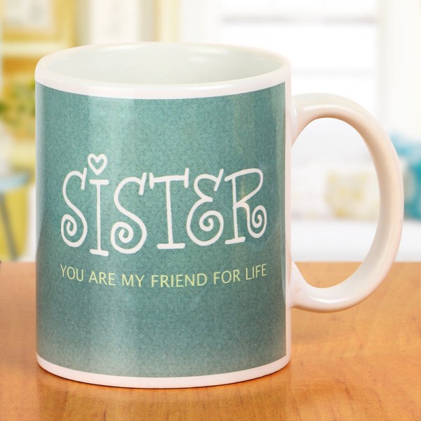 Printed Coffee Mug for Sister