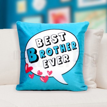 Best Brother Ever Printed Cushion for Brother