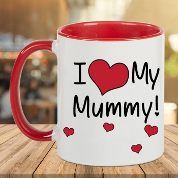 I Love My Mummy Printed Mug