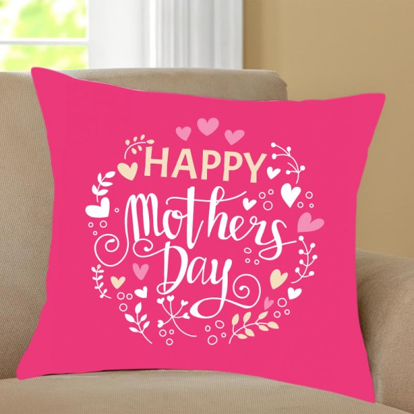 Happy Mothers Day Printed Cushion