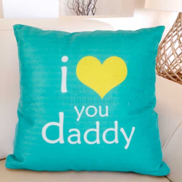 I Love U Daddy Printed Cushion