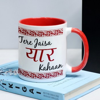 Tera Jaisa Yaar Kaha Printed Coffee Mug for Friend